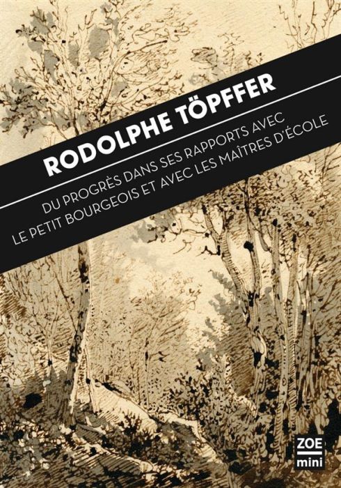 Emprunter Du progrès dans ses rapports avec le Petit Bourgeois et avec les Maîtres d'Ecole livre