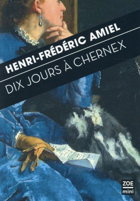 Emprunter Dix jours à Chernex. Journal intime 29 août - 7 septembre 1871 livre