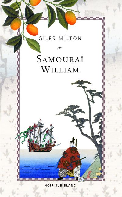 Emprunter Samouraï William. L'anglais qui rompit l'isolement du Japon livre