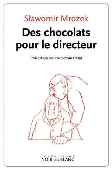 Emprunter Des chocolats pour le Directeur livre