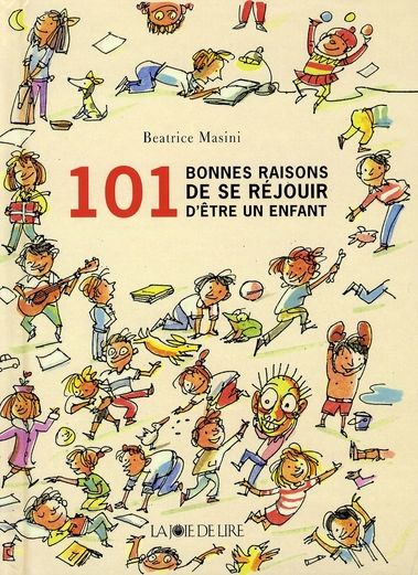 Emprunter 101 Bonnes raisons d'être un enfant livre