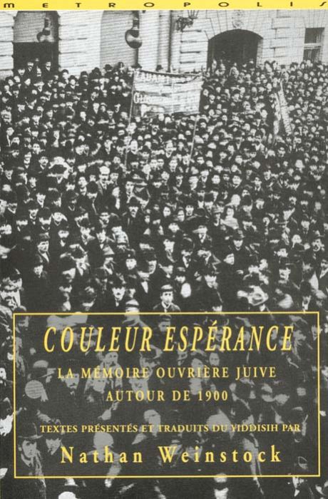 Emprunter Couleur espérance. La mémoire ouvrière juive autour de 1900 livre