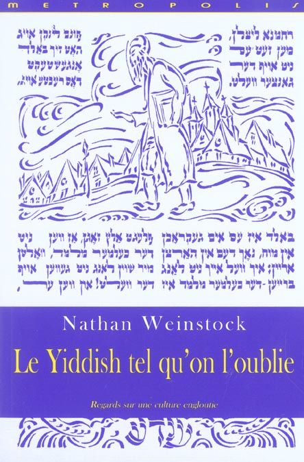 Emprunter Le Yiddish tel qu'on l'oublie. Regards sur une culture engloutie livre