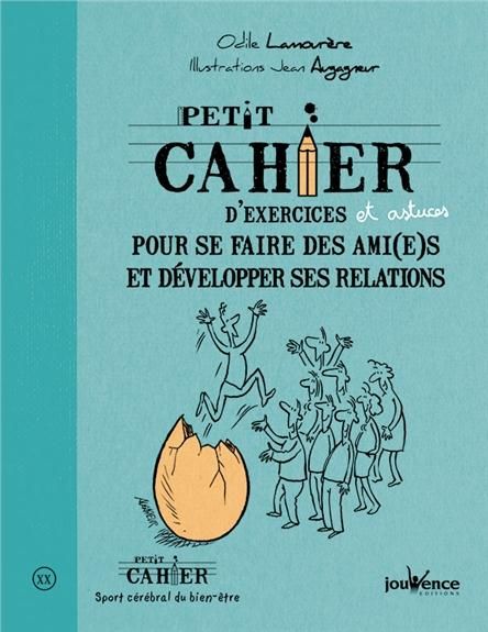 Emprunter Petit cahier d'exercices et astuces pour se faire des ami(es) et développer ses relations livre