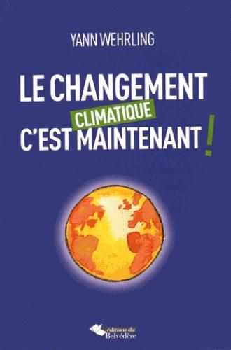 Emprunter Le changement climatique, c'est maintenant livre