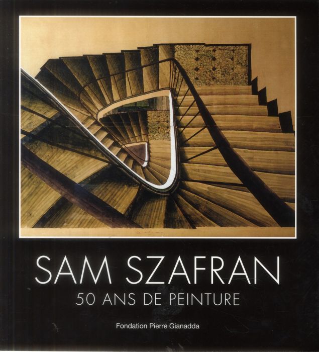 Emprunter Sam Szafran. 50 ans de peinture livre