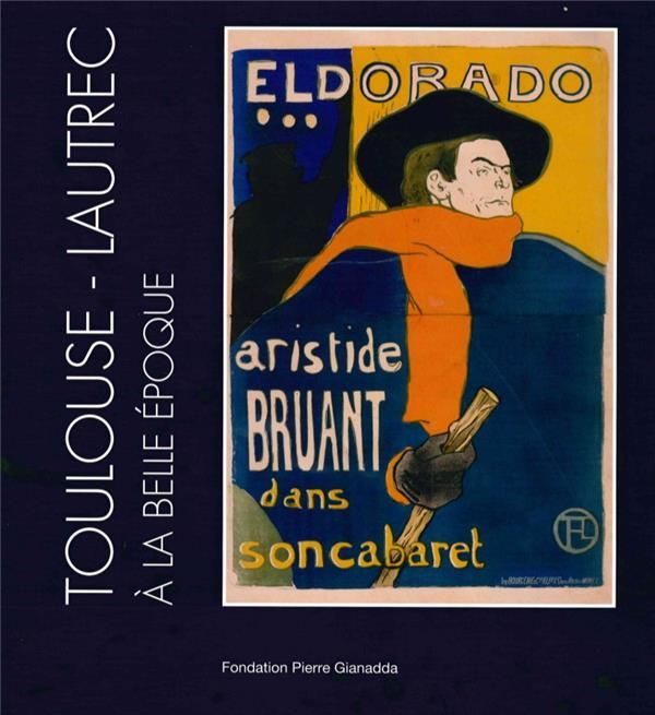 Emprunter Toulouse-Lautrec à la Belle Epoque. French Cancans, oeuvres graphiques, une collection privée livre