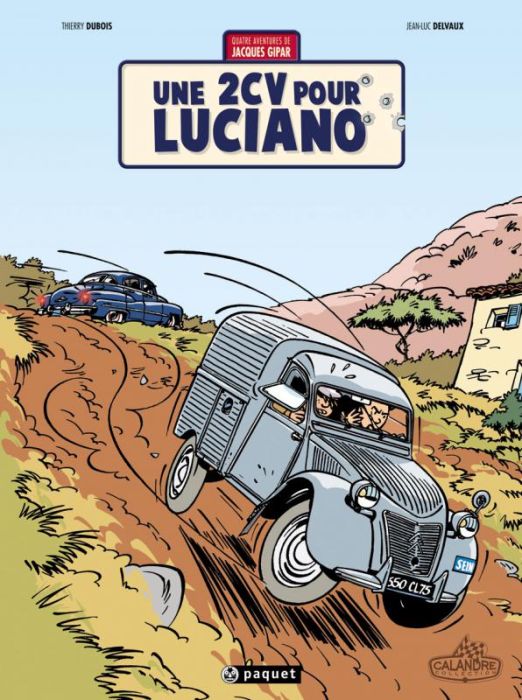 Emprunter Une aventure de Jacques Gipar Tome 3 : Une 2CV pour Luciano livre