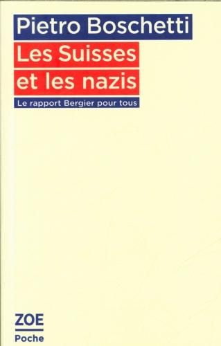 Emprunter Les Suisses et les nazis. Le rapport Bergier pour tous livre