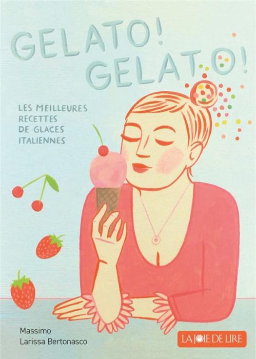 Emprunter Gelato! Gelato! Les meilleures recettes de glaces italiennes livre