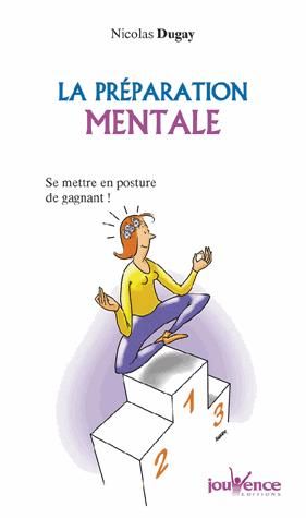 Emprunter La préparation mentale. Se mettre en posture de gagnant ! livre