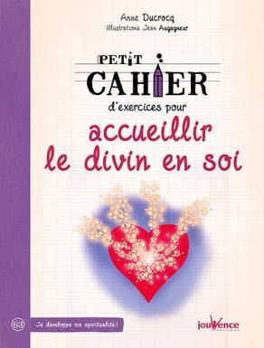 Emprunter Petit cahier d'exercices pour accueillir le divin en soi livre