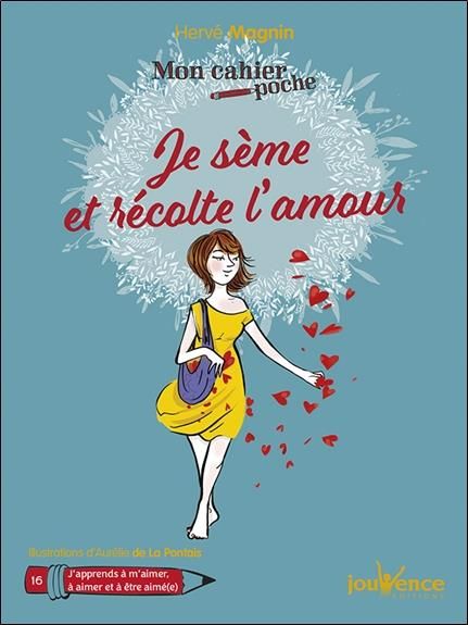 Emprunter Je sème et récolte l'amour livre