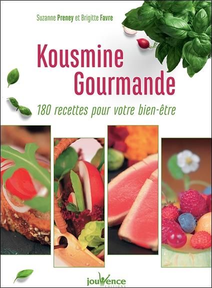 Emprunter Kousmine gourmande. 180 recettes pour votre bien-être livre