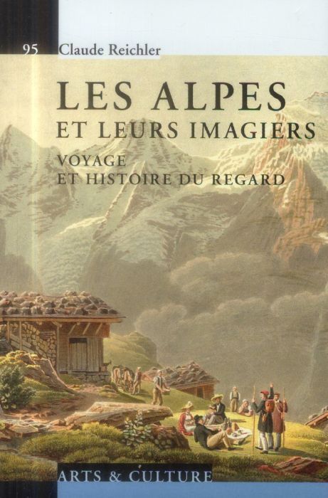 Emprunter Les Alpes et leurs imagiers. Voyage et histoire du regard livre