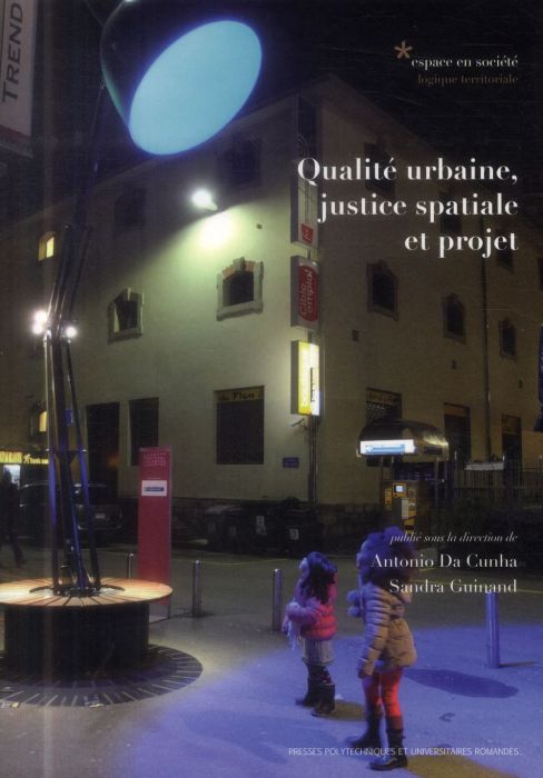 Emprunter Qualité urbaine, justice spatiale et projet livre