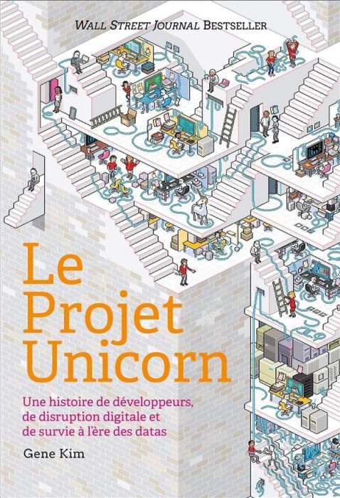 Emprunter Le Projet Unicorn. Une histoire de développeurs, de disruption digitale et de survie à l'ère des dat livre