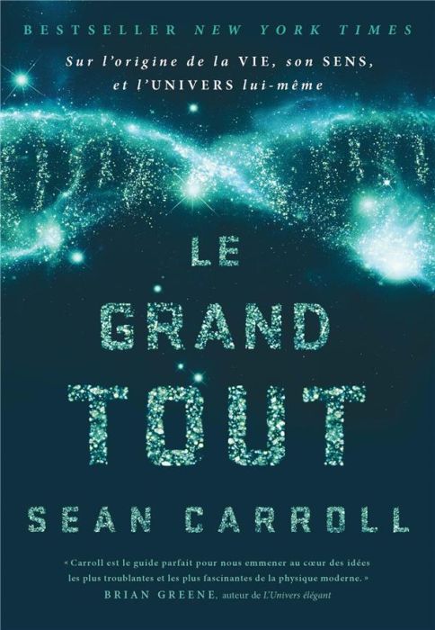 Emprunter Le grand tout. Sur l'origine de la vie, son sens, et l'univers lui-même livre