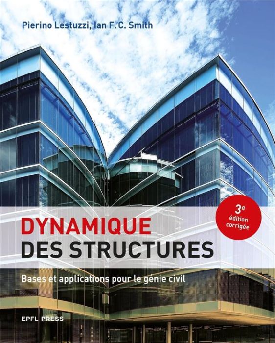 Emprunter Dynamique des structures. Bases et applications pour le génie civil, 3e édition revue et corrigée livre