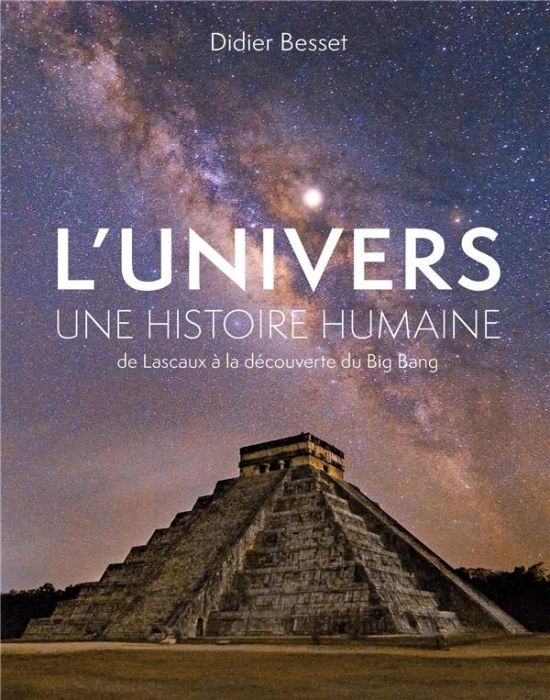 Emprunter L'Univers, une histoire humaine. De Lascaux à la découverte du Big Bang livre