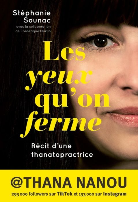 Emprunter Les yeux qu'on ferme. Récit d'une thanatopractrice livre