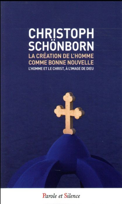 Emprunter La création de l'homme comme bonne nouvelle / L'homme et le Christ, à l'image de Dieu livre