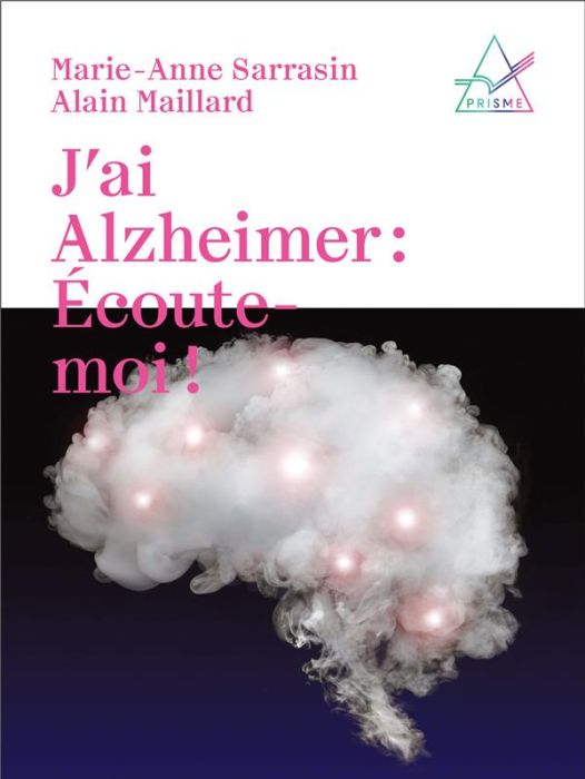 Emprunter J'ai Alzheimer : écoute-moi ! livre