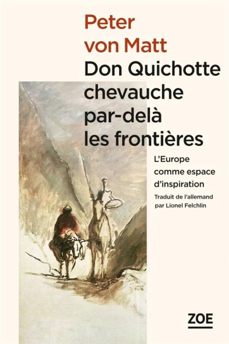 Emprunter Don Quichotte chevauche par-delà les frontières. L'Europe comme espace d'inspiration livre