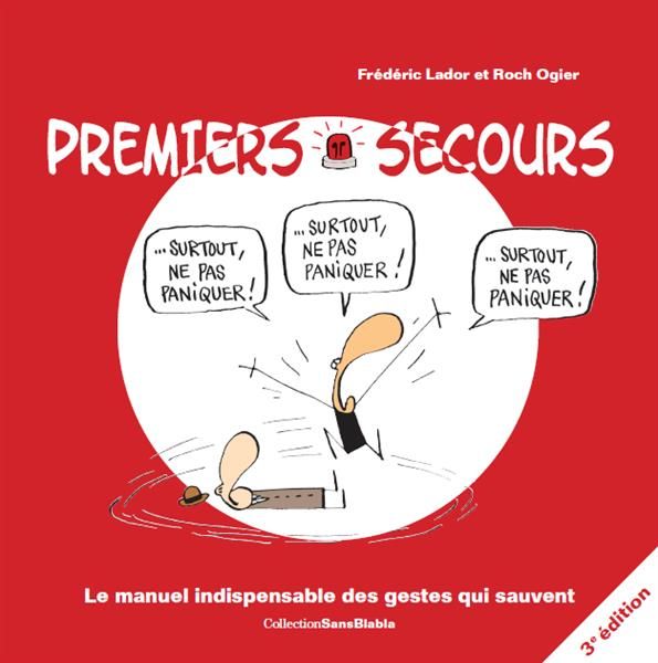 Emprunter Premiers secours. Le manuel indispensable des gestes qui sauvent, 3e édition livre