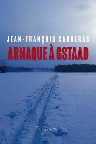 Emprunter Arnaque à Gstaad livre