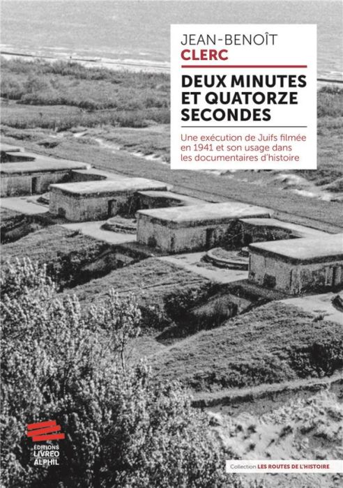 Emprunter Deux minutes et quatorze secondes. Une exécution de Juifs filmée en 1941 et son usage dans les docum livre