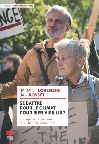 Emprunter Se battre pour le climat pour bien vieillir ? Engagements civiques et politiques des senior-e-s livre