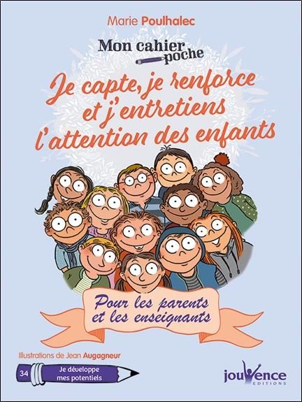 Emprunter Je capte, je renforce et j'entretiens l'attention des enfants livre