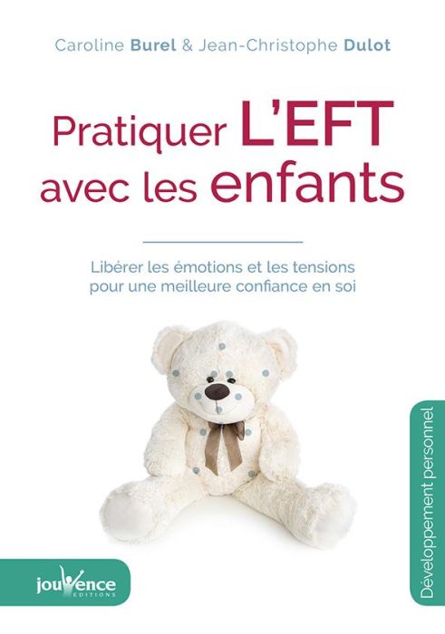 Emprunter Pratiquer l'EFT avec les enfants. Libérer les émotions et les tensions pour une meilleure confiance livre