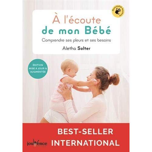 Emprunter A l'écoute de mon bébé. Comprendre ses pleurs et ses besoins, 2e édition revue et augmentée livre