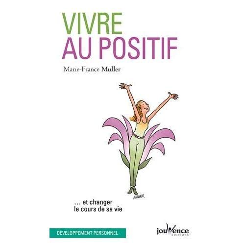 Emprunter VIVRE AU POSITIF livre