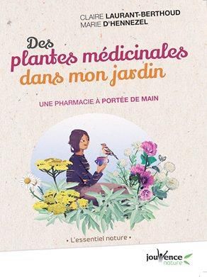 Emprunter Des plantes médicinales dans mon jardin. Une pharmacie à portée de main livre