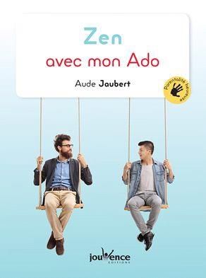 Emprunter Zen avec mon ado. Traverser l'adolescence en confiance livre