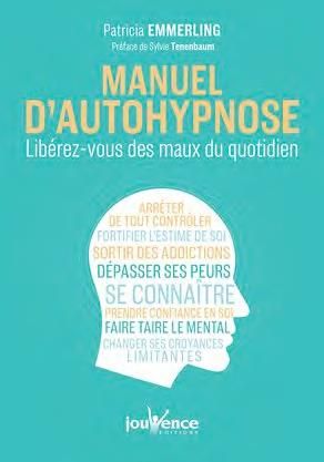 Emprunter Manuel d'autohypnose. Libérez-vous des maux du quotidien livre