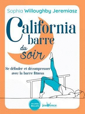 Emprunter California Barre du soir. Se défouler et décompresser avec la barre de fitness livre