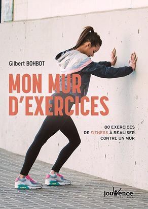 Emprunter Mon mur d'exercice. 80 exercices de fitness à réaliser chez soi contre un mur livre