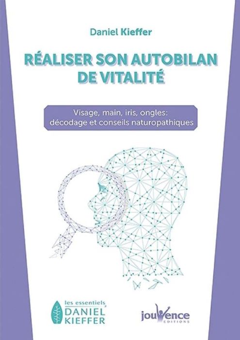 Emprunter Réaliser son autobilan de vitalité. Visage, mains, iris, ongles... décodage des signes révélateurs e livre