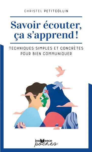 Emprunter Savoir écouter ça s'apprend !. Techniques simples et concrètes pour bien communiquer livre