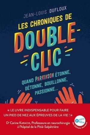 Emprunter Les chroniques de Double-clic. Quand Parkinson étonne, détonne, bouillonne, passionne… livre