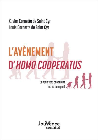 Emprunter L'avènement d'Homo Cooperatus . L'avenir sera coopérant (ou ne sera pas) livre