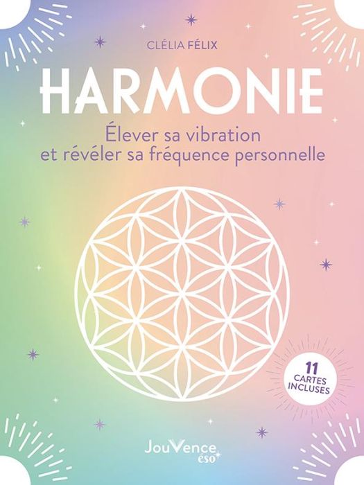 Emprunter Harmonie. Elever sa vibration et révéler sa fréquence personnelle. Avec 11 cartes livre