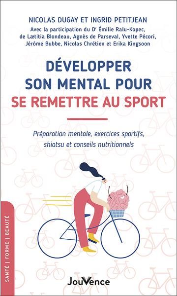 Emprunter Développer son mental pour se remettre au sport. Préparation mentale, exercices sportifs, shiatsu et livre