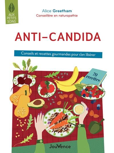 Emprunter Anti-candida. Conseils et recettes gourmandes pour s'en libérer livre