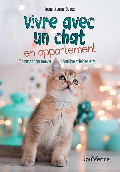 Emprunter Vivre avec un chat en appartement. 7 astuces pour trouver l'équilibre et le bien-être livre