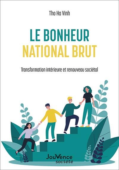 Emprunter Le bonheur national brut. Transformation intérieure et renouveau sociétal livre